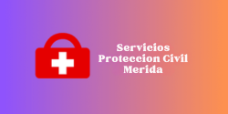 Servicios Proteccion Civil Merida